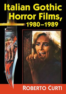 Couverture du livre Italian Gothic Horror Films, 1980–1989 - de Roberto Curti
