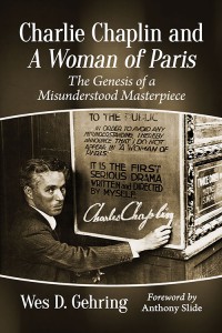 Couverture du livre Charlie Chaplin and A Woman of Paris - de Wes D. Gehring
