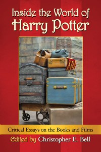 Cover of the book Inside the World of Harry Potter - Edited by Christopher E. Bell