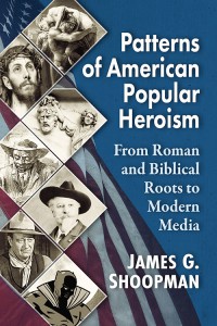 Couverture du livre Patterns of American Popular Heroism - de James G. Shoopman