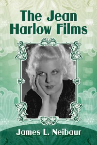 Cover of the book The Jean Harlow Films - by James L. Neibaur