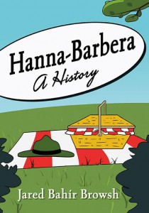 Cover of the book Hanna-Barbera - by Jared Bahir Browsh