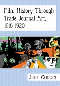 Couverture du livre Film History Through Trade Journal Art, 1916–1920 - de Jeff Codori