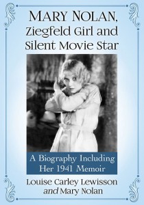 Couverture du livre Mary Nolan, Ziegfeld Girl and Silent Movie Star - de Louise Carley Lewisson et Mary Nolan