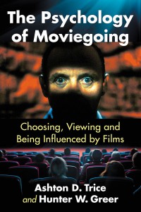 Couverture du livre The Psychology of Moviegoing - de Ashton D. Trice et Hunter W. Greer
