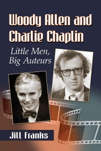 Couverture du livre Woody Allen and Charlie Chaplin - de Jill Franks