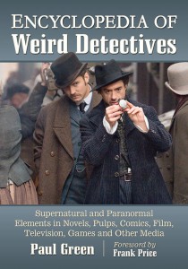 Couverture du livre Encyclopedia of Weird Detectives - de Paul Green