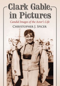 Cover of the book Clark Gable, in Pictures - by Chrystopher J. Spicer