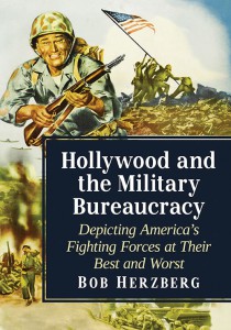 Couverture du livre Hollywood and the Military Bureaucracy - de Bob Herzberg