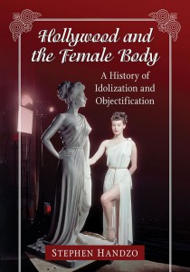 Couverture du livre Hollywood and the Female Body - de Stephen Handzo
