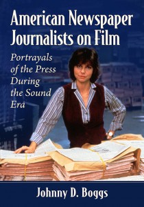 Cover of the book American Newspaper Journalists on Film - by Johnny D. Boggs