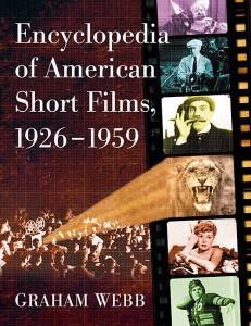 Couverture du livre Encyclopedia of American Short Films, 1926–1959 - de Graham Webb