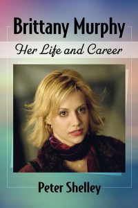 Cover of the book Brittany Murphy - by Peter Shelley
