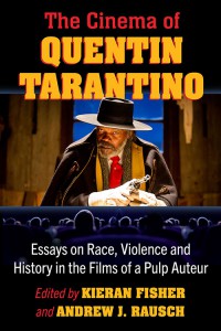 Cover of the book The Cinema of Quentin Tarantino - Edited by Kieran Fisher and Andrew J. Rausch