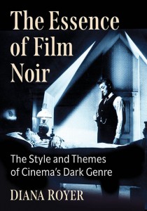 Cover of the book The Essence of Film Noir - by Diana Royer
