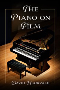 Cover of the book The Piano on Film - by David Huckvale