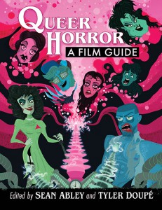 Couverture du livre Queer Horror - Sous la direction de Sean Abley et Tyler Doupé