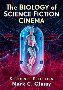 Couverture du livre The Biology of Science Fiction Cinema - de Mark C. Glassy