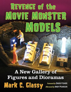 Couverture du livre Revenge of the Movie Monster Models - de Mark C. Glassy