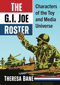 Cover of the book The G.I. Joe Roster - by Theresa Bane