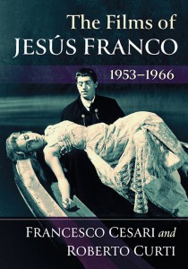 Cover of the book The Films of Jesús Franco, 1953–1966 - by Francesco Cesari and Roberto Curti