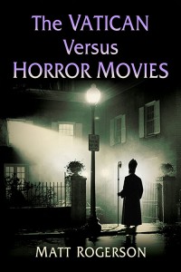 Couverture du livre The Vatican Versus Horror Movies - de Matt Rogerson