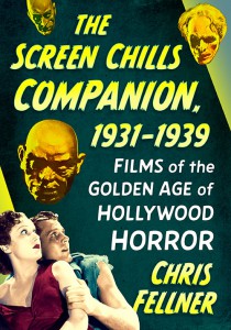 Couverture du livre The Screen Chills Companion, 1931–1939 - de Chris Fellner