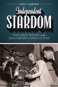 Cover of the book Independent Stardom - by Emily Carman