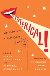 Couverture du livre Hysterical! - Sous la direction de Linda Mizejewski et Victoria Sturtevant