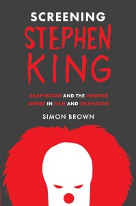 Couverture du livre Screening Stephen King - de Simon Brown