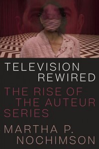 Couverture du livre Television Rewired - de Martha P. Nochimson