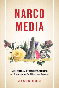 Couverture du livre Narcomedia - de Jason Ruiz