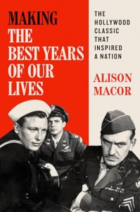 Couverture du livre Making The Best Years of Our Lives - de Alison Macor