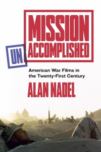 Couverture du livre Mission Unaccomplished - de Alan Nadel