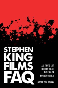 Couverture du livre Stephen King Films FAQ - de Scott Von Doviak