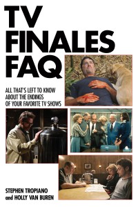 Cover of the book TV Finales FAQ - by Stephen Tropiano