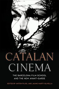 Couverture du livre Catalan Cinema - Sous la direction de Anton Pujol et Jaume Martí-Olivella