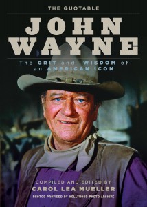 Couverture du livre The Quotable John Wayne - Sous la direction de Carol Lea Mueller