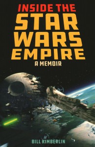Cover of the book Inside the Star Wars Empire - by Bill Kimberlin