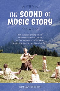 Cover of the book The Sound of Music Story - by Tom Santopietro
