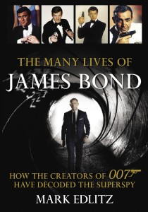 Cover of the book The Many Lives of James Bond - by Mark Edlitz