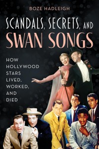 Couverture du livre Scandals, Secrets and Swansongs - de Boze Hadleigh
