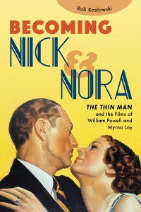 Cover of the book Becoming Nick and Nora - by Rob Kozlowski