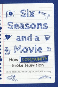 Cover of the book Six Seasons and a Movie - by Chris Barsanti, Jeff Massey and Brian Cogan