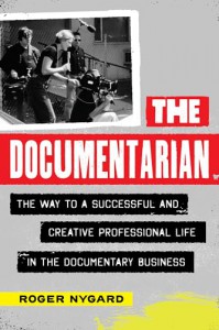 Cover of the book The Documentarian - by Roger Nygard