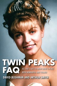 Couverture du livre Twin Peaks FAQ - de David Bushman