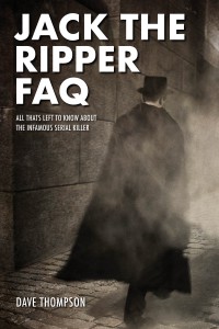 Cover of the book Jack the Ripper FAQ - by Dave Thompson