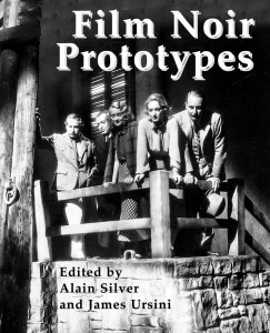 Cover of the book Film Noir Prototypes - by Alain Silver and James Ursini