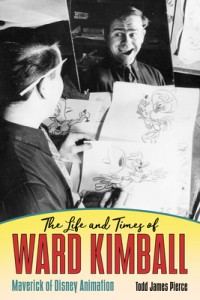 Couverture du livre The Life and Times of Ward Kimball - de Todd James Pierce
