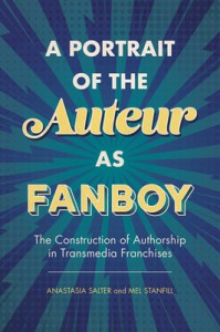 Couverture du livre A Portrait of the Auteur as Fanboy - de Anastasia Salter et Mel Stanfill